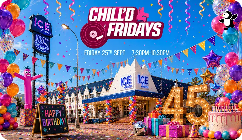 Chill’d Fridays — Celebrate the 45th Birthday of Ice Arena